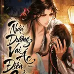 Nuôi Dưỡng Vai Ác Điên Cuồng