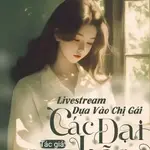 Livestream Dựa Vào Phúc Khí Của Chị Gái, Các Đại Lão Đều Muốn Chống Lưng Cho Tôi