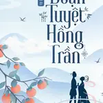 Đoạn Tuyệt Hồng Trần (NP - Cao H)