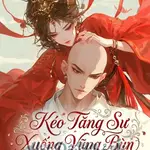 Kéo Tăng Sư Xuống Vũng Bùn [Cao H]