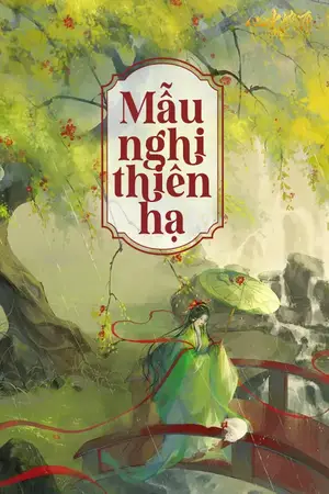 Mẫu Nghi Thiên Hạ (NP)
